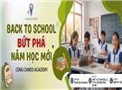 WELCOME BACK TO SCHOOL – CHÀO NĂM HỌC MỚI RỰC RỠ